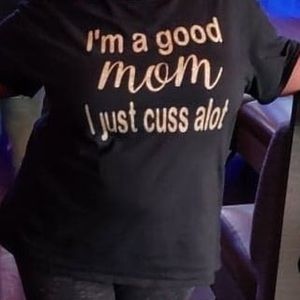 Short sleeve I’m a Good Mom T-Shirt